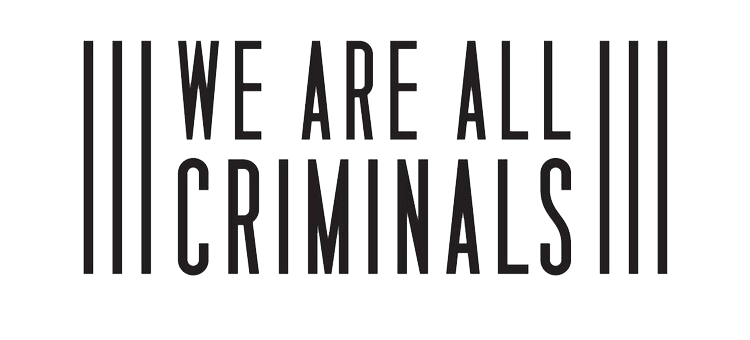We Are All Criminals logo