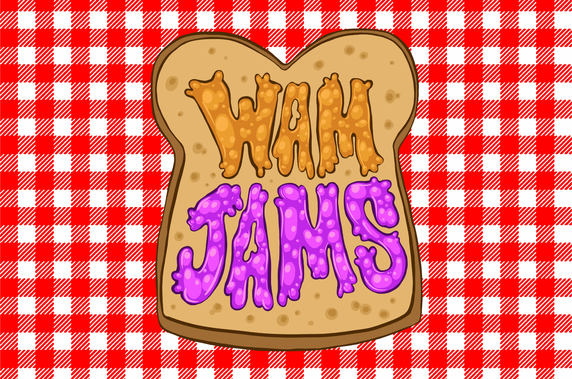 Red and white gingham background, with an illustrated graphic of a slice of bread and the words "WAM JAMS" written in peanut butter and jelly