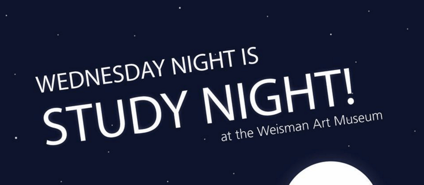 Text over blue background reading "Wednesday night is study night! at the Weisman Art Museum"
