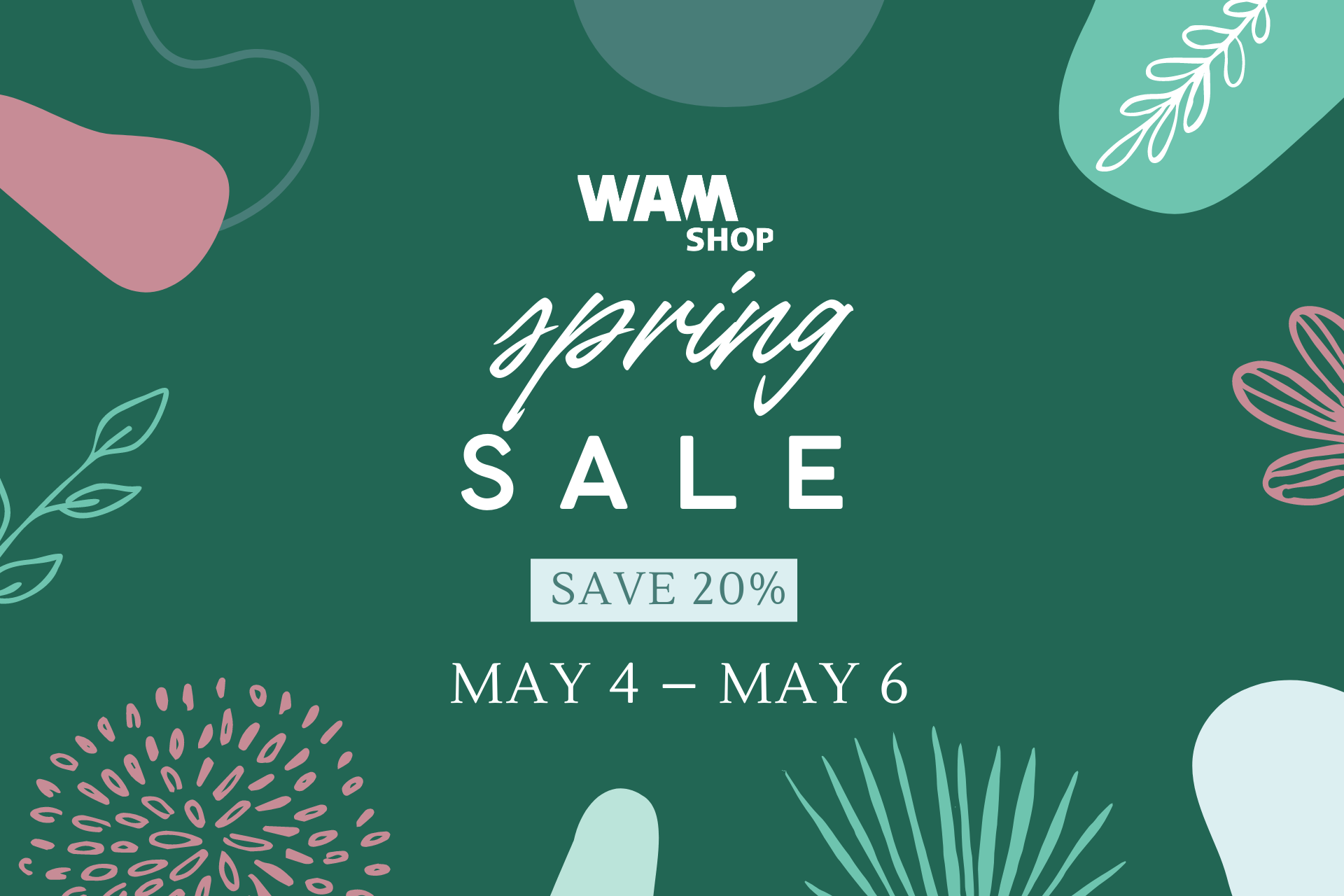 WAM shop spring sale sign