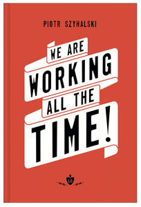 We Are Working All the Time! cover
