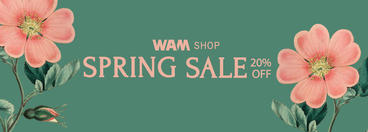 flowers on green background with text: WAM Shop Spring Sale 20% Off
