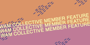 WAM collective member feature banner