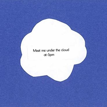 'meet me under the cloud at 6PM' on a paper cloud cutout on blue