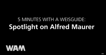 5 minutes with a weisguide: spotlight on Alfred Maurer
